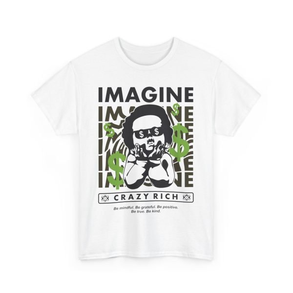 10454819874772457768_2048.jpeg Unisex Heavy Cotton Tee - "Imagine Crazy Rich" Graphic Tee - Positive Vibes