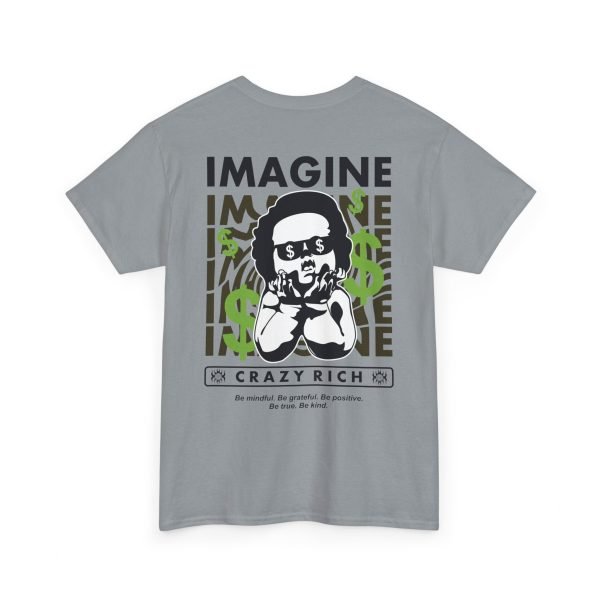 13782081865217299889_2048.jpeg Unisex Heavy Cotton Tee - "Imagine Crazy Rich" Graphic Tee - Positive Vibes