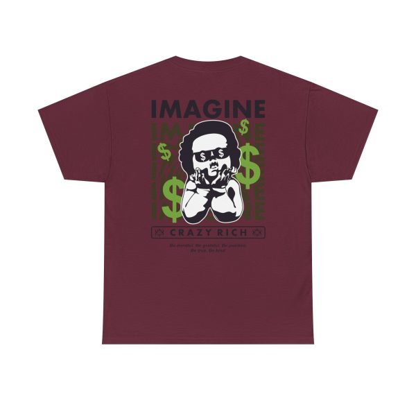 16007125233018954471_2048.jpeg Unisex Heavy Cotton Tee - "Imagine Crazy Rich" Graphic Tee - Positive Vibes