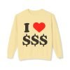 16072244273822308829_2048.jpeg I Love Money Unisex Lightweight Crewneck Sweatshirt - Casual Fashion for Budget Lovers
