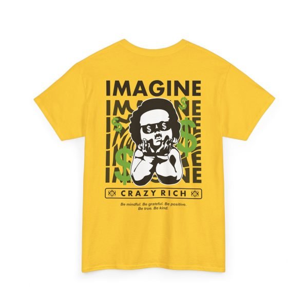 16215016210995632469_2048.jpeg Unisex Heavy Cotton Tee - "Imagine Crazy Rich" Graphic Tee - Positive Vibes