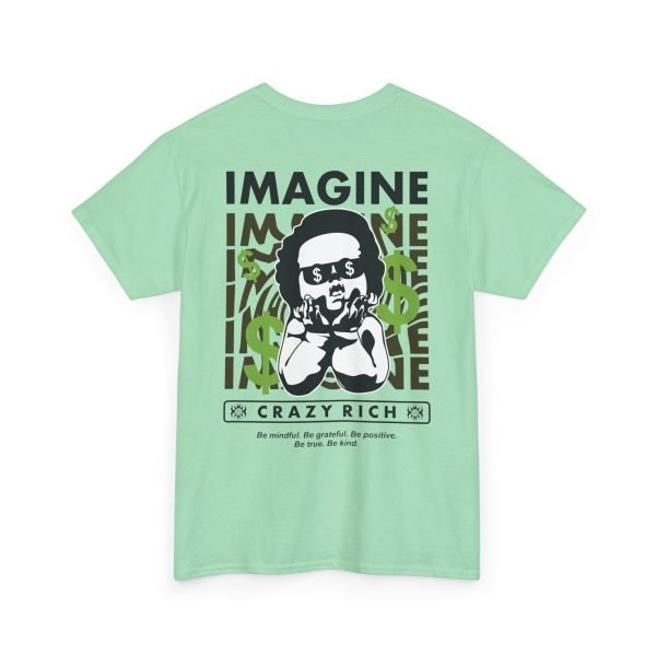 16249074092547733271_2048.jpeg Unisex Heavy Cotton Tee - "Imagine Crazy Rich" Graphic Tee - Positive Vibes