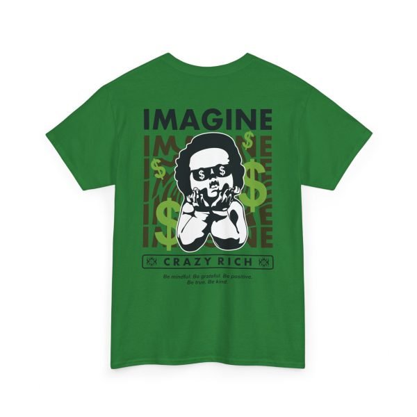 3956026086994767079_2048.jpeg Unisex Heavy Cotton Tee - "Imagine Crazy Rich" Graphic Tee - Positive Vibes
