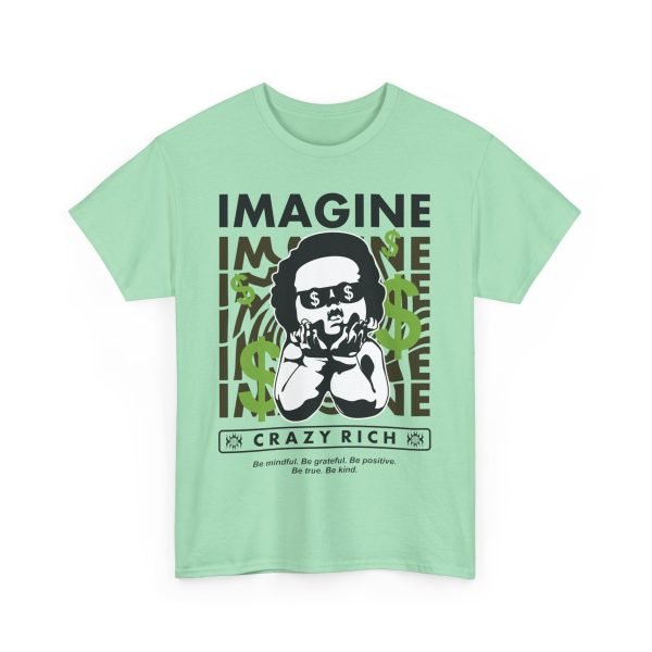 5483360041017513916_2048.jpeg Unisex Heavy Cotton Tee - "Imagine Crazy Rich" Graphic Tee - Positive Vibes
