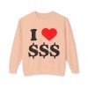 6052422466029009277_2048.jpeg I Love Money Unisex Lightweight Crewneck Sweatshirt - Casual Fashion for Budget Lovers