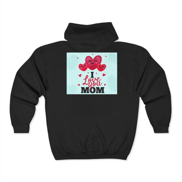 9246463263687202643_2048.jpeg Love Mom Full Zip Hoodie for Mother's Day
